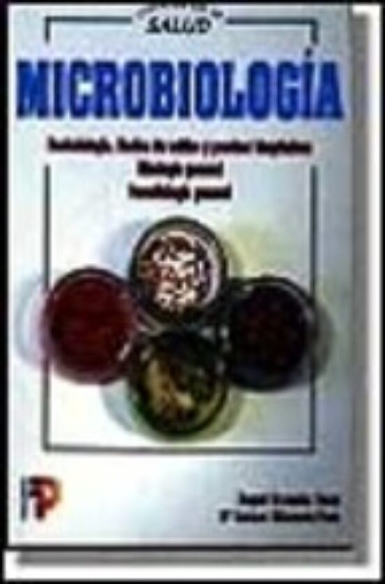 LIBRO MICROBIOLOGIA (T. 2): BACTERIOLOGIA. MEDIOS DE CULTIVO Y PRUEBAS BIOQUIMICAS. MICOLOGIA GENERAL. PARASITOLOGIA GENERAL